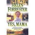 Yes, Mama