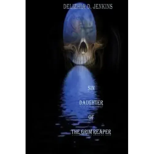 Sin: Daughter of the Grim Reaper