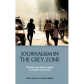 Journalism in the Grey Zone: Pluralism and Media Capture in Lebanon and Tunisia
