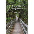 A Journey to Forgiveness