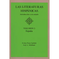 Las Literaturas Hispanicas: Introduccion a Su Estudio: Volumen 2: Espana