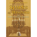 Sparks of Wisdom: from Rabbi Yehonatan Eybeshitz