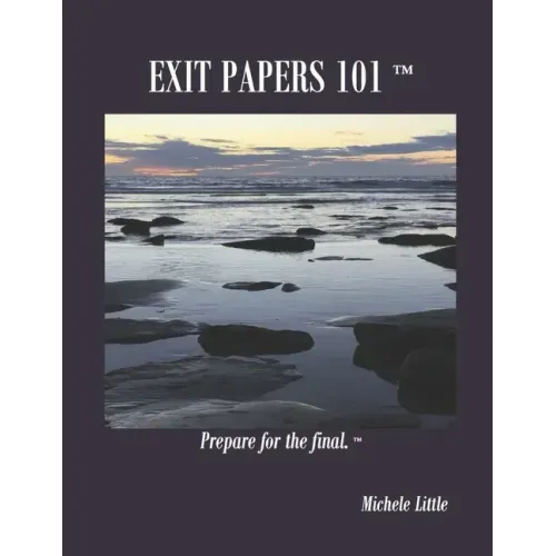 Exit Papers 101: Prepare for the final(TM)