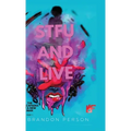 STFU and Live