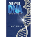 The Divine DNA: Your Identity With Divinity