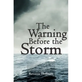 The Warning Before the Storm