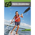 Go Paddleboarding!