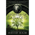 Mother of Daemons: The Sunsurge Quartet Book 4