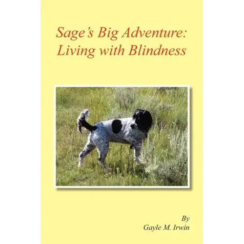 Sage's Big Adventure: Living with Blindness