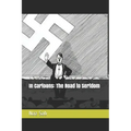 In Cartoons: The Road to Serfdom