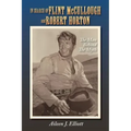 In Search of Flint McCullough and Robert Horton: The Man Behind the Myth