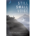 Still Small Voice: Volume 1: A 365 Day Devotional