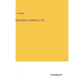 Motorpathy, and Motion, -Life