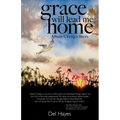 Grace Will Lead Me Home: Albert Cheng's Story