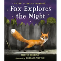 Fox Explores the Night: A First Science Storybook