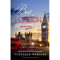Best Travel Guide to London: The Ultimate Handbook on the British Capital