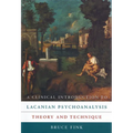 A Clinical Introduction to Lacanian Psychoanalysis: Theory and Technique