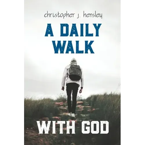 A Daily Walk with God