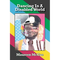 Dancing in a Disabled World