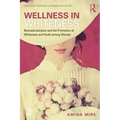 Wellness in Whiteness: Biomedicalization and the Promotion of Whiteness and Youth Among Women