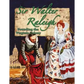 Sir Walter Raleigh: Founding the Virginia Colony