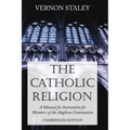 The Catholic Religion, Unabridged Edition