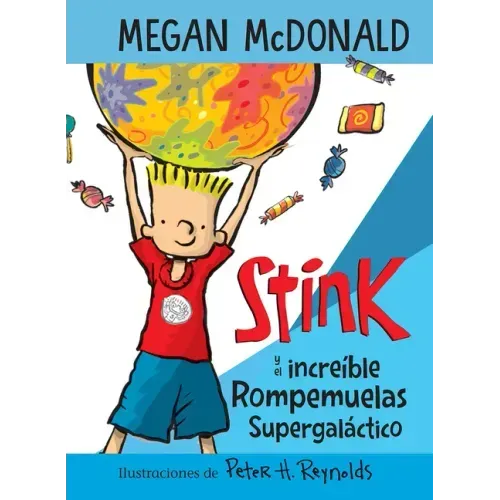Stink Y El Increíble Rompemuelas Supergaláctico / Stink and the Incredible Super -Galactic Jawbreaker