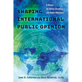 Shaping International Public Opinion: A Model for Nation Branding and Public Diplomacy