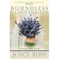 Boundless Compassion: Creating a Way of Life