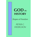 God in History: Shapes of Freedom