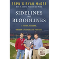 Sidelines and Bloodlines: A Father, His Sons, and Our Life in College Football