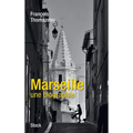 Marseille Une Biographie