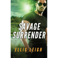 Savage Surrender: A Dire Wolves Mission