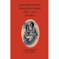 Choctaw By Blood Enrollment Cards 1898-1914 Volume X