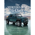 The Mercedes-Benz G-Class: The Complete History of an Off-Road Classic