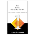 The Power of Sale Number One: Six Proven Steps to Increase Closing Ratios