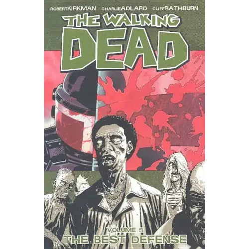 Walking Dead Volume 5: The Best Defense