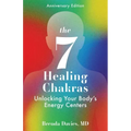 The 7 Healing Chakras: Unlocking Your Body's Energy Centers