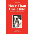More Than One Child: Memoirs of an illegal daughter