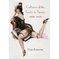 Cultures of the Erotic in Spain, 1898-1939