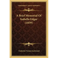 A Brief Memorial Of Isabella Edgar (1839)