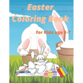 Easter Coloring Book for Kids age 1-7: Easter and Spring Holiday Activities Fun Activity Book for Toddlers&Preschool Children ages 2,3,4,5,6,7