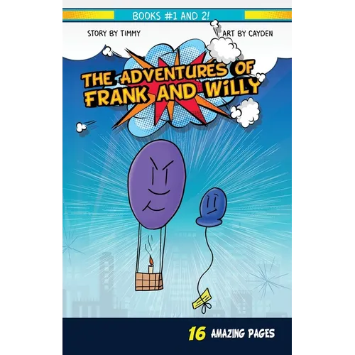 The Adventures of Frank and Willy: Book 1 and 2