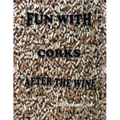 Fun with Corks After the Wine