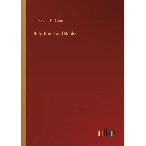 Italy, Rome and Naples