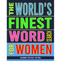 The World's Finest Word Search For Women: 133 Jumbo Print Splendid Puzzles