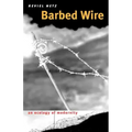 Barbed Wire: An Ecology of Modernity