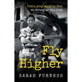 Fly Higher: Train Your Mind to Feel as Strong as You Look