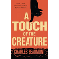 A Touch of the Creature