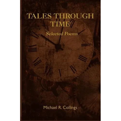Tales Through Time: Selected Poems